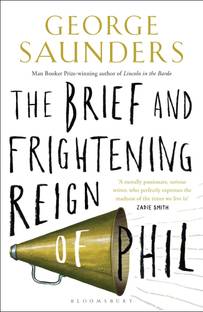 The Brief and Frightening Reign of Phil