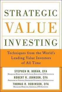 Strategic Value Investing: Practical Techniques of Leading Value Investors