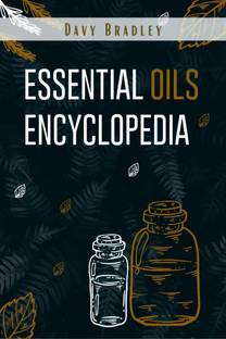 Essential Oils Encyclopedia