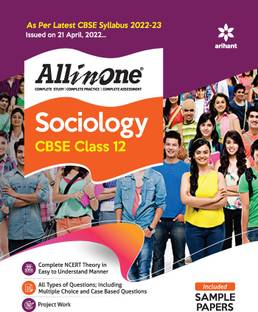 Cbse All in One Sociology Class 12 2022-23 (as Per Latest Cbse Syllabus Issued on 21 April 2022)