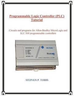 Programmable Logic Controller (PLC) Tutorial