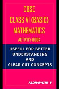 CBSE CLASS VI (BASIC) MATHEMATICS ACTIVITY BOOK