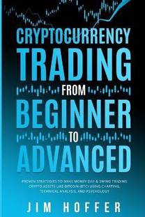 Cryptocurrency Trading from Beginner to Advanced