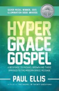The Hyper-Grace Gospel