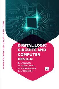 DIGITAL LOGIC CIRCUITS AND
COMPUTER DESIGN
