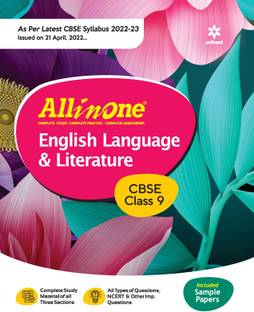 CBSE All In One English Language & Literature Class 9 2022-23 Edition (As per latest CBSE Syllabus issued on 21 April 2022) Eight Edition