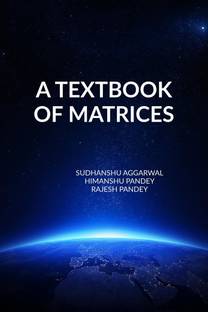 A TEXTBOOK OF MATRICES