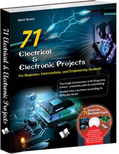 71 Electrical & Electronic Projects (With Youtube AV)  - For Beginners, Intermediate and Engineering Students