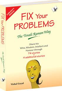 Fix Your Problems - the Tenali Raman Way 1 Edition