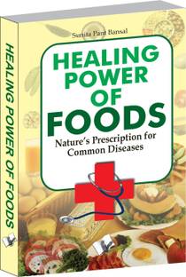 Healing Power of Foods 1 Edition