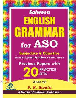 SALWEEN ENGLISH GRAMMAR BOOK FOR ASO ( Assistant Section Officer) , ,SUBJECTIVE & OBJECTIVE , PREVIOUS PAPERS WITH 20 PRACTICE SETS , P K SWAIN