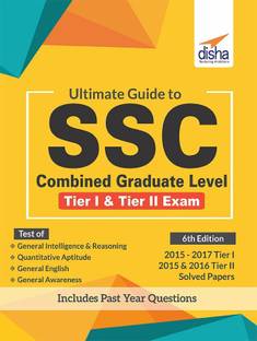 Ultimate Guide to SSC Combined Graduate Level - CGL (Tier I & Tier II) Exam 6th Edition  - Includes Past Year Questions 6 Edition