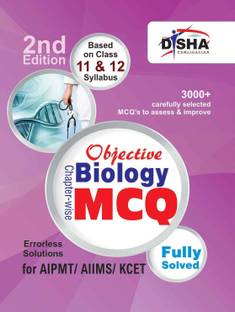 Objective Biology - Chapter-Wise MCQ for Aipmt/ Aiims/ Kcet 2 Edition