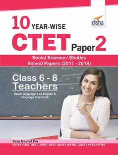 10 Year-Wise Ctet Paper 2 (Social Science/ Studies) Solved Papers (2011 - 2018)