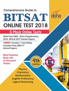Comprehensive Guide to BITSAT Online Test 2018 with Past 2005-2017 Solved Papers & 5 Mock Online Tests