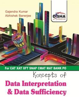 Koncepts Of Data Interpretation & Data Sufficiency for Cat/ Xat/ Iift/ Cmat/ Mat/ Bank Po/ Ssc 1 Edition