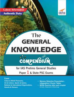 The General Knowledge Compendium for IAS Prelims General Studies Paper 1 & State Psc Exams
