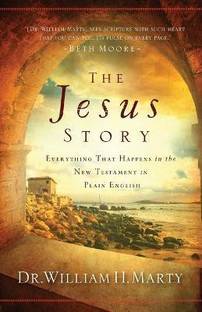The Jesus Story - Everything That Happens in the New Testament in Plain English