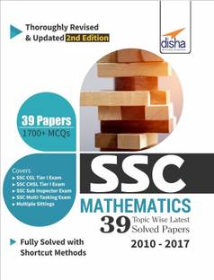 SSC Mathematics Topic-wise LATEST 39 Solved Papers (2010-2017) - 2nd Edition