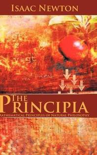 The Principia  - Mathematical Principles of Natural Philosophy