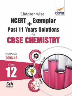Chapter-Wise Ncert + Exemplar + Past 11 Years Solutions for Cbse Class 12 Chemistry