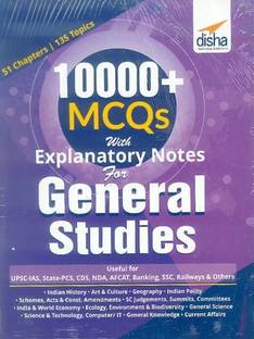 10000+ Objective MCQS with Explanatory Notes for General Studies Upsc/ State Pcs/ Ssc/ Banking/ Railways/ Defence