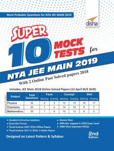 Super 10 Mock Tests for Nta Jee Main 2019 with 2 Online Past Solved Papers 2018