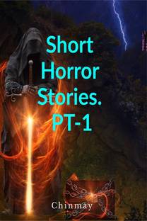 Short Horror Stories. PT-1