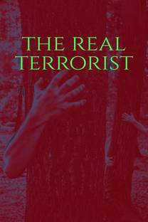 The Real Terrorist