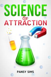 SCIENCE OF ATTRACTION