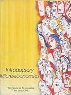 Introductory Microeconomics Textbook In Economics For Class XI
