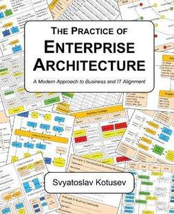 The Practice of Enterprise Architecture