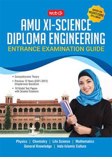 MTG AMU XI Science - Diploma Engineering Entrance Examination Guide, Previous 10 Years Chapterwise Questions Papers & 10 Model Test Papers with Detailed Solutions