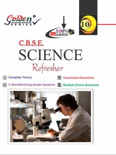 Golden Series CBSE Science Refresher Class 10th 2022-2023
