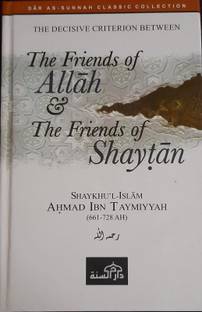 The Friends Of Allah & The Friends Of Shaytan (Shaykhu'l-Islam, Ahamad Ibn Taymiyyah) In English Language Indian Good Printed Quality