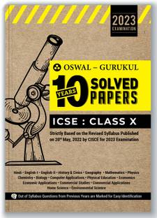 Oswal - Gurukul 10 Years Solved Papers for Icse Class 10 Exam 2023