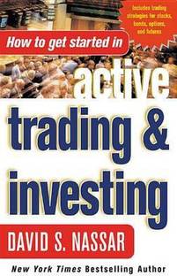 How to Get Started in Active Trading and Investing