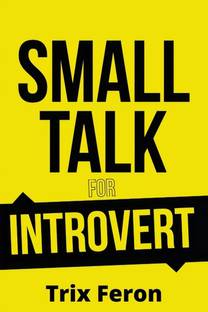 SMALL TALK FOR INTROVERT