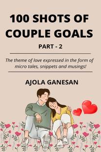 100 SHOTS OF COUPLE GOALS PART-2