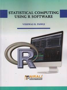 STATISTICAL COMPUTING USING R SOFTWARE (Third Year BSc/MSc Statistics and Statistics Reference Books)