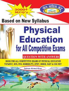 Physical Education For All Competitive Exams/TGT, PGT, KVS, NVS, RSMSSB-PTI, HTET, DSSSB, SLET & UGC NET