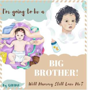 I’m Going To Be A Big Brother