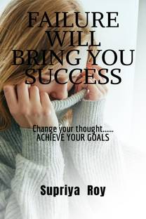 Failure will bring you success