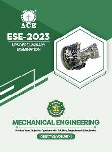 ESE-2023 UPSC Preliminary Examination Mechanical Engineering Objective Volume 1 : Previous Years Objective Questions With Solutions, Subjectwise & Chapterwise