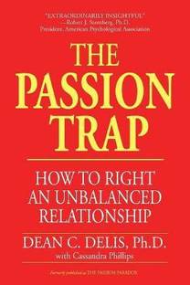 The Passion Trap  - How to Right an Unbalanced Relationship
