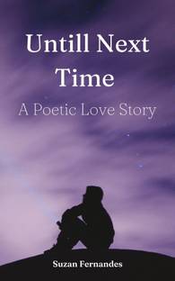 Untill Next Time A Poetic Love Story