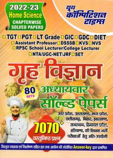 TGT/PGT/GIC/DIET/LT/NTA NET JRf Home Science Chapterwise Solved Papers 2022-23