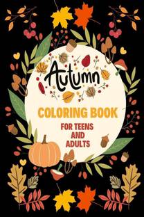 Autumn Coloring Book for Teens and Adults