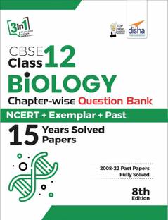 CBSE Class 12 Biology Chapter-wise Question Bank - NCERT + Exemplar + PAST 15 Years Solved Papers 8th Edition