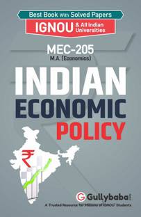 Gullybaba IGNOU Semester MA (Latest Edition) MEC-205 Indian Economic Policy in English IGNOU Help Book with Solved Previous Year's Question Papers and Important Exam Notes